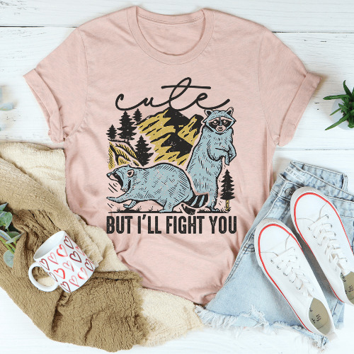 Cute But I'll Fight You Tee - Heather Prism Peach / L