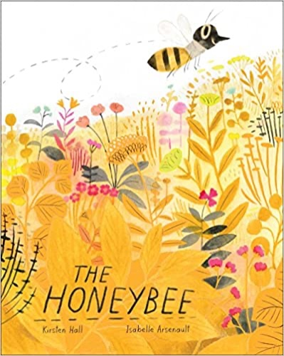 The Honeybee - Hardcover, Picture Book
