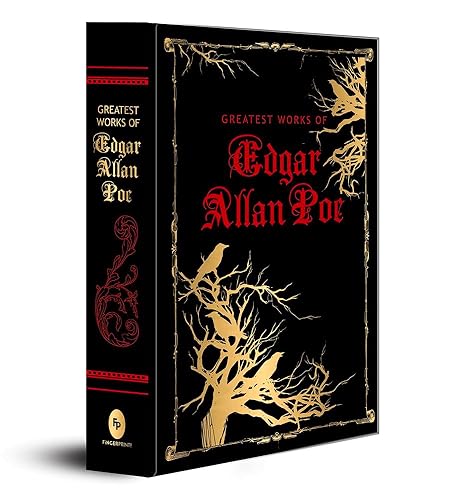 Greatest Works of Edgar Allan Poe (Deluxe Hardbound Edition)