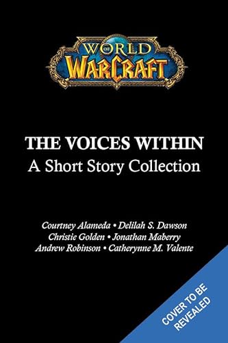 World of Warcraft: The Voices Within (Short Story Collection)