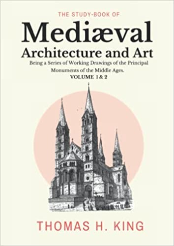 The Mediæval Architecture and Art