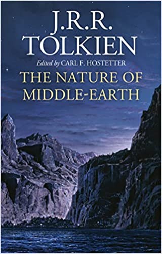 The Nature Of Middle-Earth - Hardcover