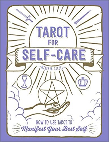 Tarot for Self-Care: How to Use Tarot to Manifest Your Best Self - Hardcover, Illustrated