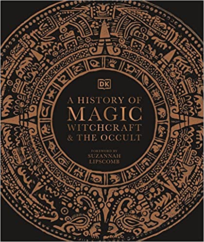 A History of Magic, Witchcraft and the Occult