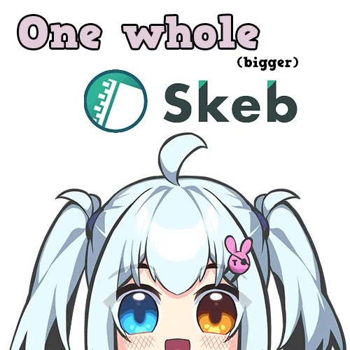 I get a skeb (100$ range)
