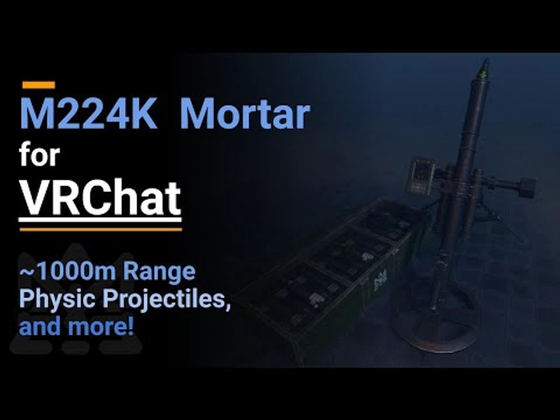 M224K-Mortar for VRChat (Military, Explosion, Particle FX, Tactical, Avatar)