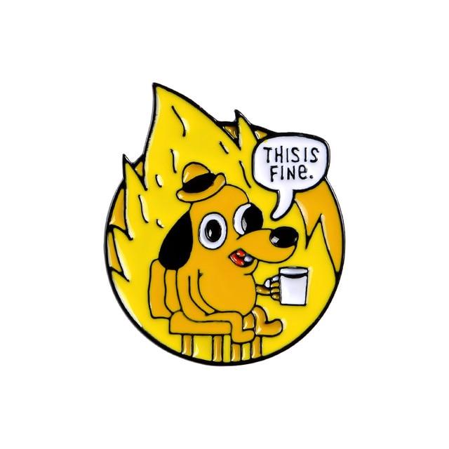 This Is Fine Enamel Pin - Style 3