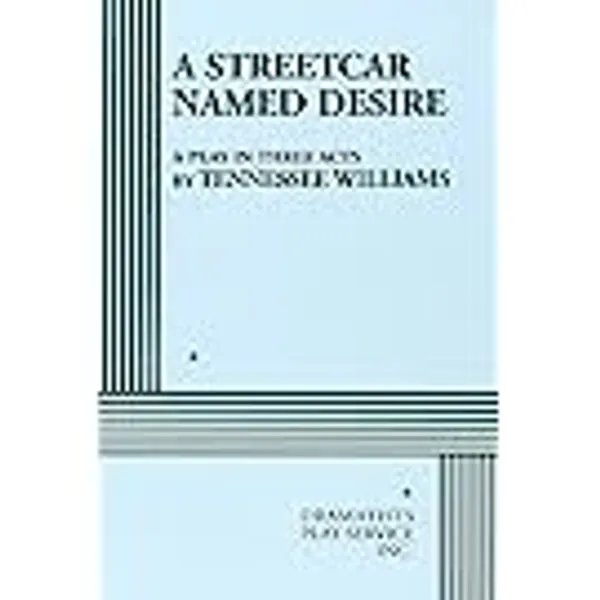 A Streetcar Named Desire (Acting Edition for Theater Productions)