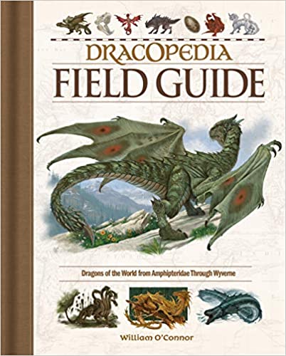 Dracopedia Field Guide: Dragons of the World from Amphipteridae through Wyvernae - Hardcover, Download: Adobe Reader
