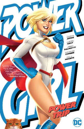 Power Girl Power Trip: Power Trip