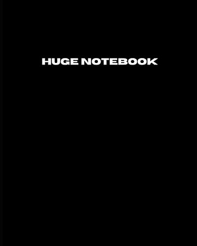 Huge Notebook: 800 Pages College Ruled | Extra Large Jumbo Giant Composition Journal Notebook | Black