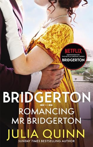 Bridgerton: Romancing Mr Bridgerton: Penelope and Colin's story - the inspiration for Bridgerton series three (Bridgerton Family)