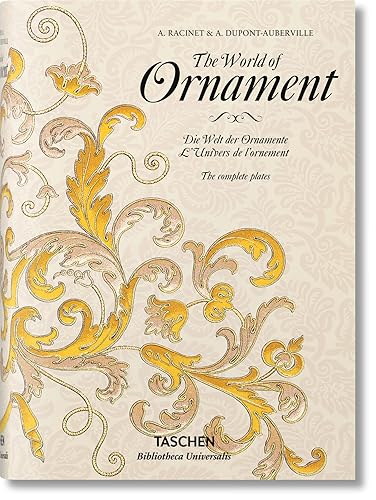 The World of Ornament / Die Welt der Ornamente / L'Univers de l'ornement