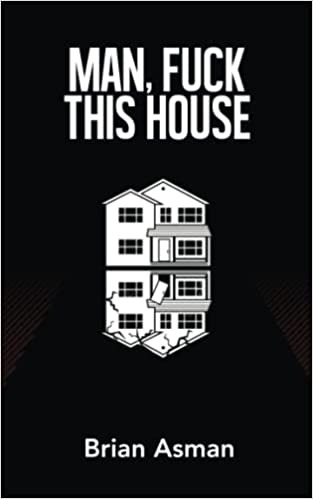 Man, Fuck This House - Paperback