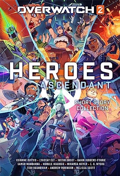 Overwatch 2: Heroes Ascendant: An Overwatch Story Collection