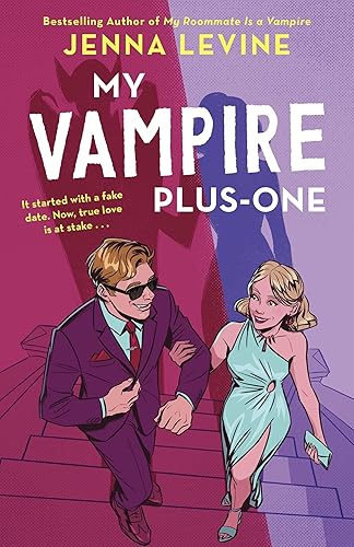 My Vampire Plus-One: The spicy new vampire romance from the author of My Roommate is a Vampire