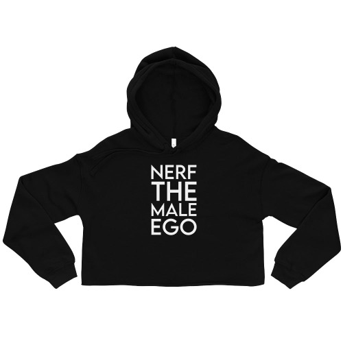 Nerf the Male Ego | Crop Hoodie | Feminist Gamer - Black / M