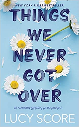Things We Never Got Over (Knockemout) - Paperback