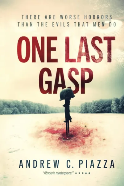 One Last Gasp: A WWII Horror Thriller (The Cosmic Horror Cycle)