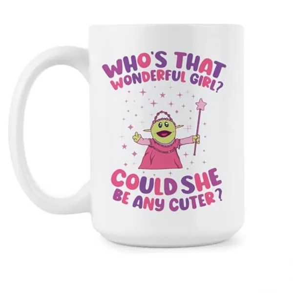 We Got Good Whos that Wonderful Girl Mug Mona Could She Be Any Cuter Nanalan Coffee Cup Who’s Meme Mugs - 15 oz.