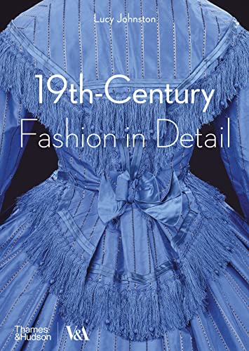 Fashion in Detail: 1800 - 1900