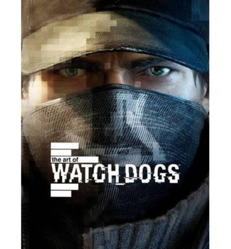Andy McVittie The Art of Watch Dogs (Hardback) - Common