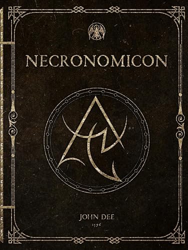 The Necronomicon: John Dee's 1596 Translation of the Dreaded Kitab Al-Azif or the Book of the Dead