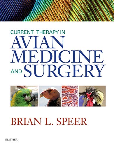 Current Therapy in Avian Medicine and Surgery, 1e