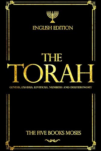 The Torah in English - Bible Large Print (also called the Pentateuch): The "TORAH" starts from the beginning of God's creating the world: The Five Books of the Hebrew Bible (tanakh), Genesis, Exodus, Leviticus, Numbers and Deuteronomy
