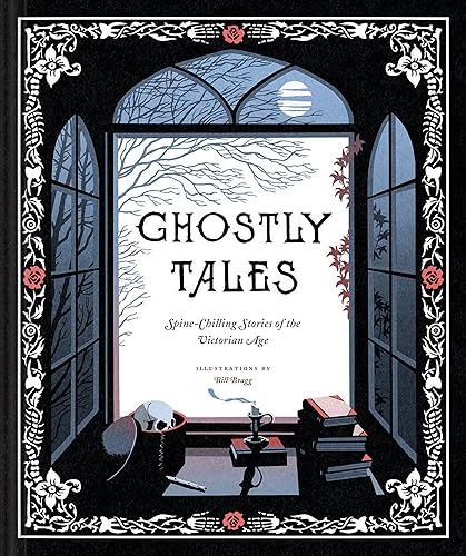 Ghostly Tales: Spine-Chilling Stories of the Victorian Age (Books for Halloween, Ghost Stories, Spooky Book)