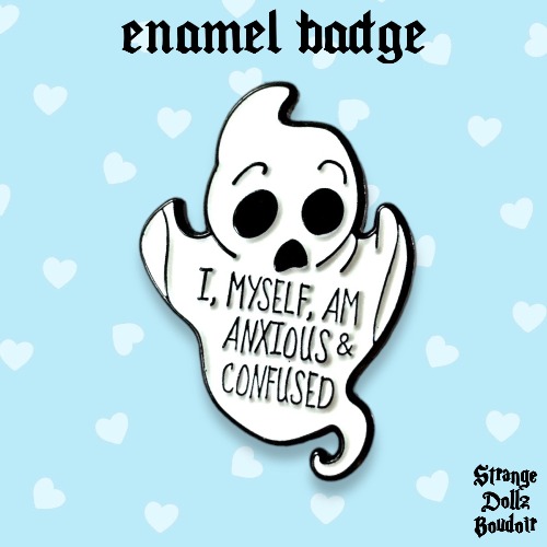 Anxious Ghost enamel pin badge, anxiety, Strange Dollz Boudoir