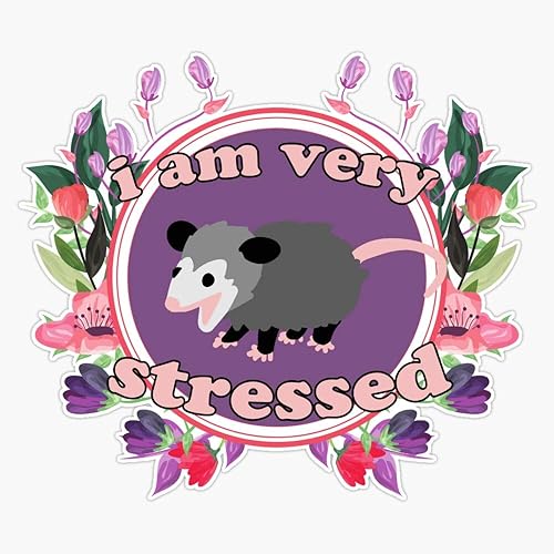 Leyland Designs Opossum is Very Stressed and Cute Plus Flowers Sticker Outdoor Rated Vinyl Sticker Decal for Windows, Bumpers, Laptops or Crafts 5"
