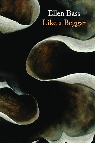 Like a Beggar - Ellen Bass