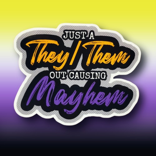They Them Causing Mayhem Sticker | Default Title