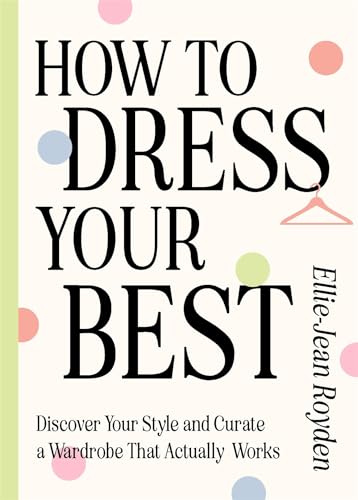 How to Dress Your Best
