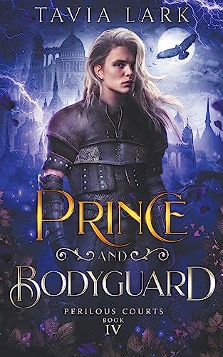 Prince and Bodyguard: 4 (Perilous Courts)