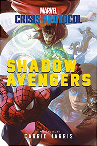 Shadow Avengers: A Marvel: Crisis Protocol Novel - Paperback