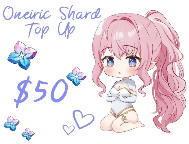$50 for Oneiric Shard Top Up