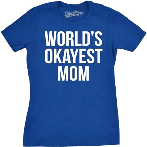 Worlds Okayest Mom T Shirt Funny Mothers Day Tee Gift Sarcastic Hilarious Cute - Large - Heather Royal