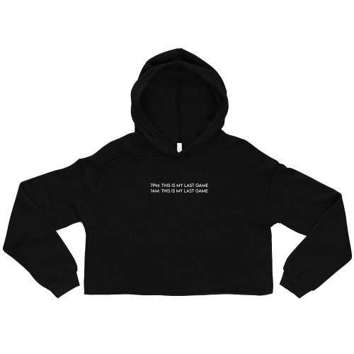 My Last Game | Crop Hoodie - Black / L