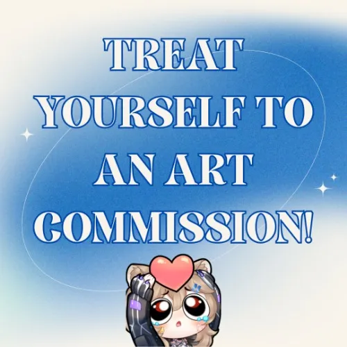 TREAT YOURSELF: Art Commission! 
