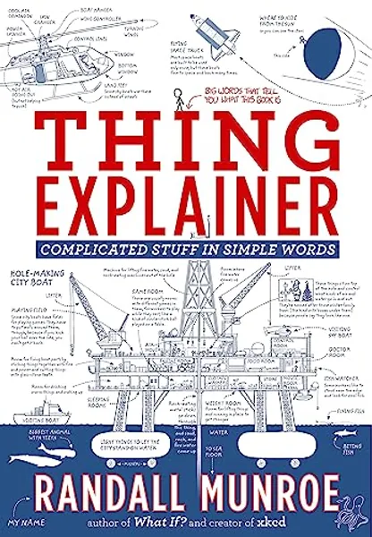 Thing Explainer: Complicated Stuff in Simple Words