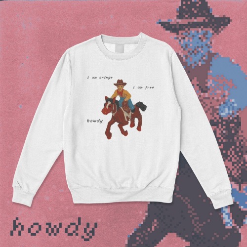 i am cringe / i am free / howdy sweater