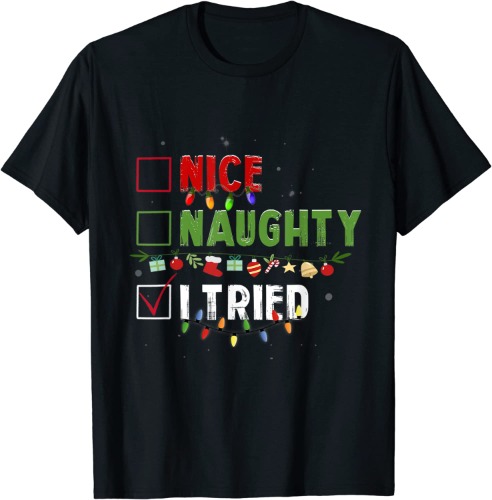 Funny Christmas Pajama Lights Nice Naughty I Tried Holiday T-Shirt