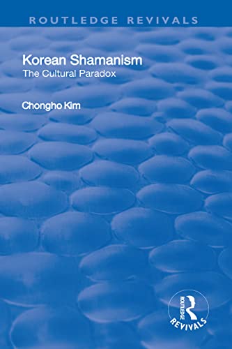 Korean Shamanism: The Cultural Paradox