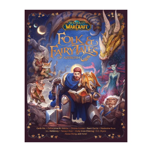 World of Warcraft: Folk & Fairy Tales of Azeroth