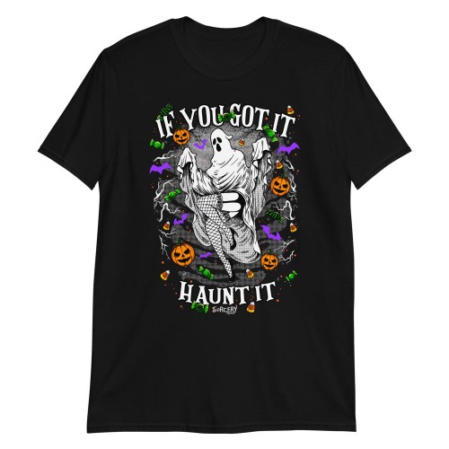 'If You Got It, Haunt It' Short-Sleeve Unisex T-Shirt - M