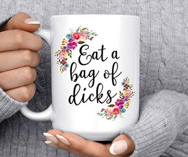 BeauMUG Coffee Mug | Eat A Bag of Dicks | Funny Mug | Sarcastic Mug | Mature Gift | Rude Mug | Best Friend Gift | Insult Mug | Inappropriate Gift