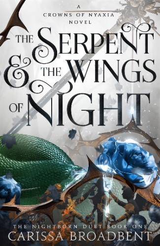 The Serpent and the Wings of Night: The hotly anticipated romantasy sensation - The Hunger Games with vampires