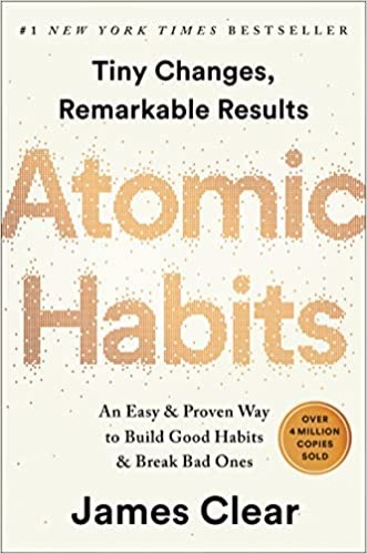 Atomic Habits: An Easy & Proven Way to Build Good Habits & Break Bad Ones - Hardcover